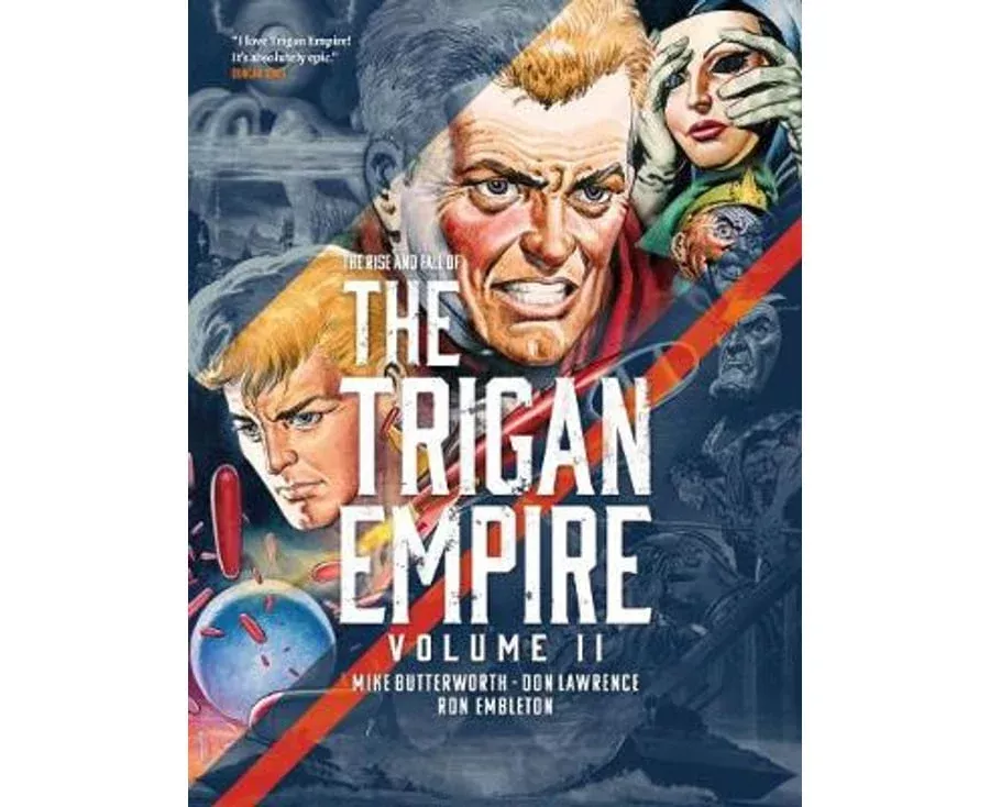 The Rise and Fall of the Trigan Empire Volume II
