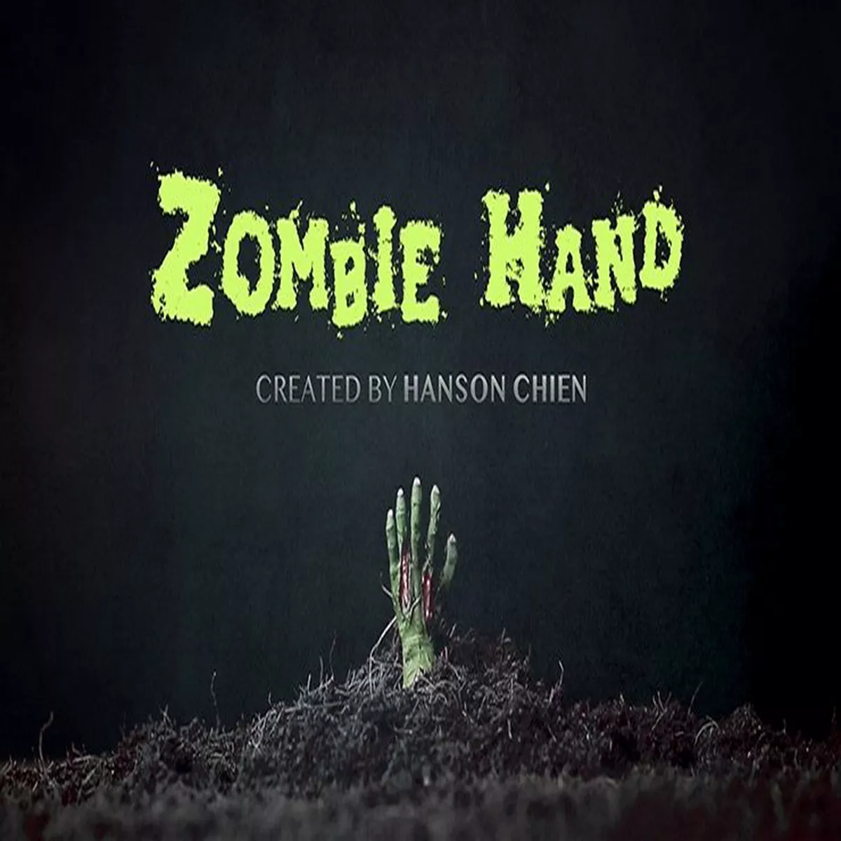Zombie Hand (2021 VERSION)